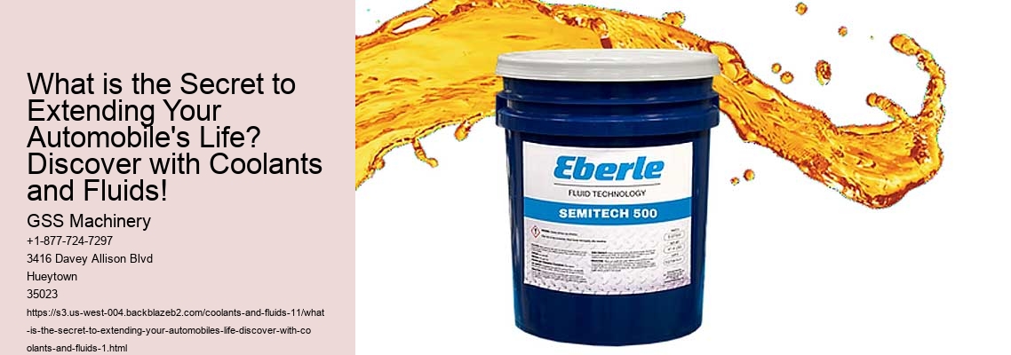 What is the Secret to Extending Your Automobile's Life? Discover with Coolants and Fluids!