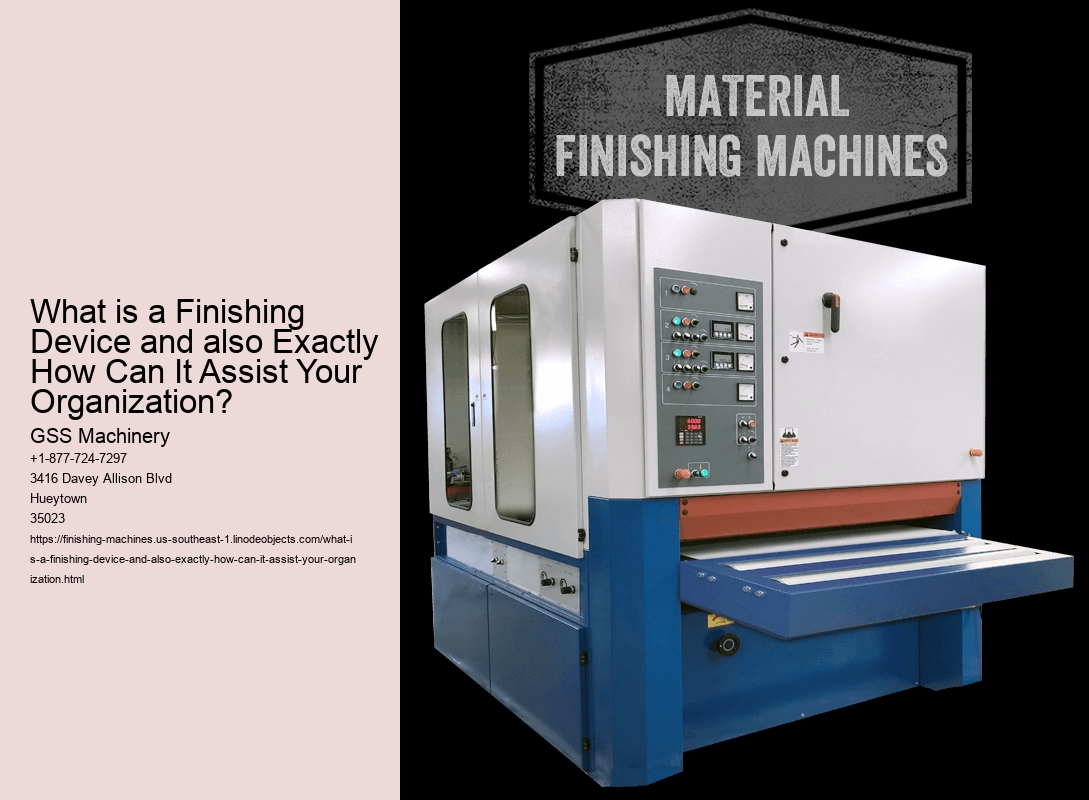 What is a Finishing Device and also Exactly How Can It Assist Your Organization?