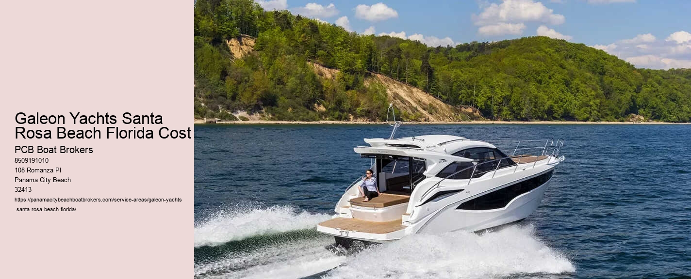 Galeon Yachts Santa Rosa Beach Florida Cost