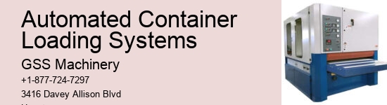 Automated Container Loading Systems