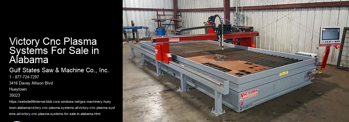 Victory Cnc Plasma Systems For Sale in Alabama