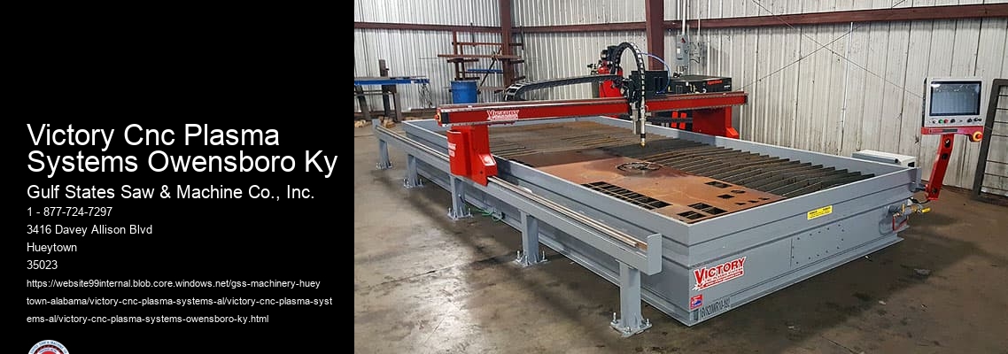 Victory Cnc Plasma Systems Owensboro Ky