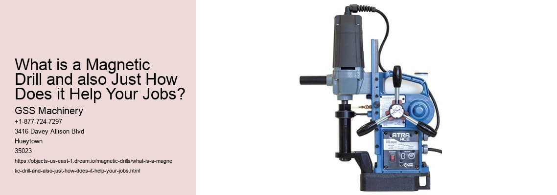 What is a Magnetic Drill and also Just How Does it Help Your Jobs?