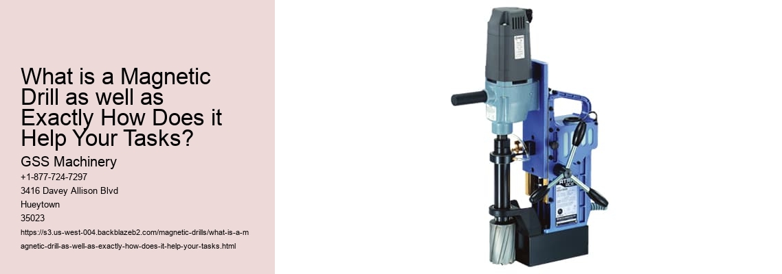 What is a Magnetic Drill as well as Exactly How Does it Help Your Tasks?