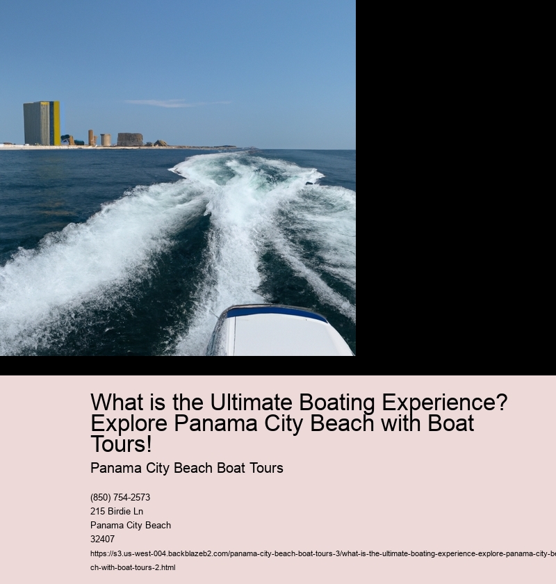 What is the Ultimate Boating Experience? Explore Panama City Beach with Boat Tours!