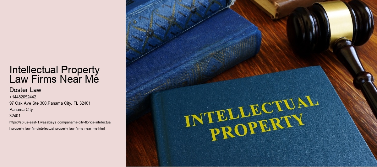 Intellectual Property Law Firms Near Me