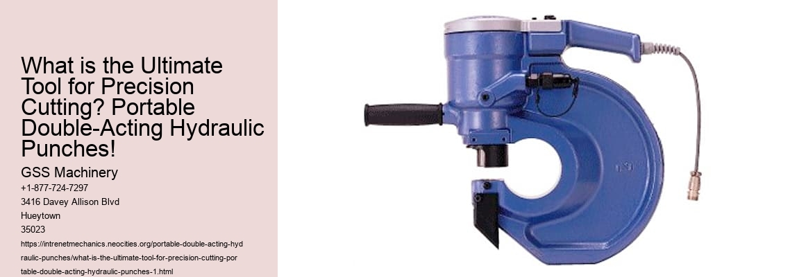 What is the Ultimate Tool for Precision Cutting? Portable Double-Acting Hydraulic Punches!