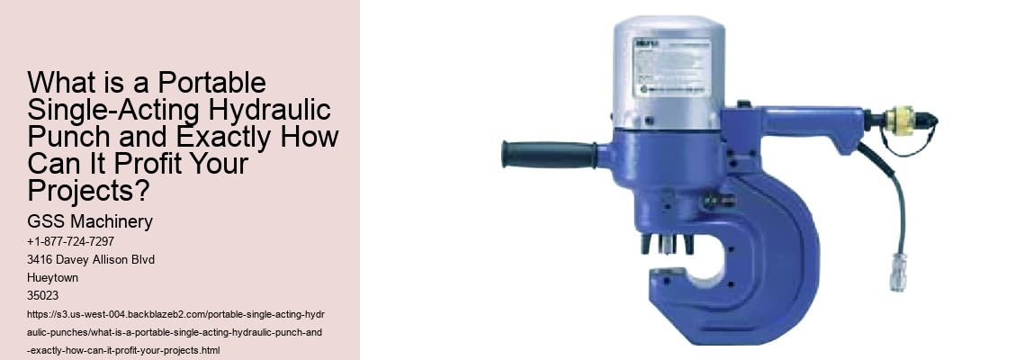 What is a Portable Single-Acting Hydraulic Punch and Exactly How Can It Profit Your Projects? GSS Machinery What is a Portable Single-Acting Hydraulic Punch and Exactly How Can It Profit Your Projects?