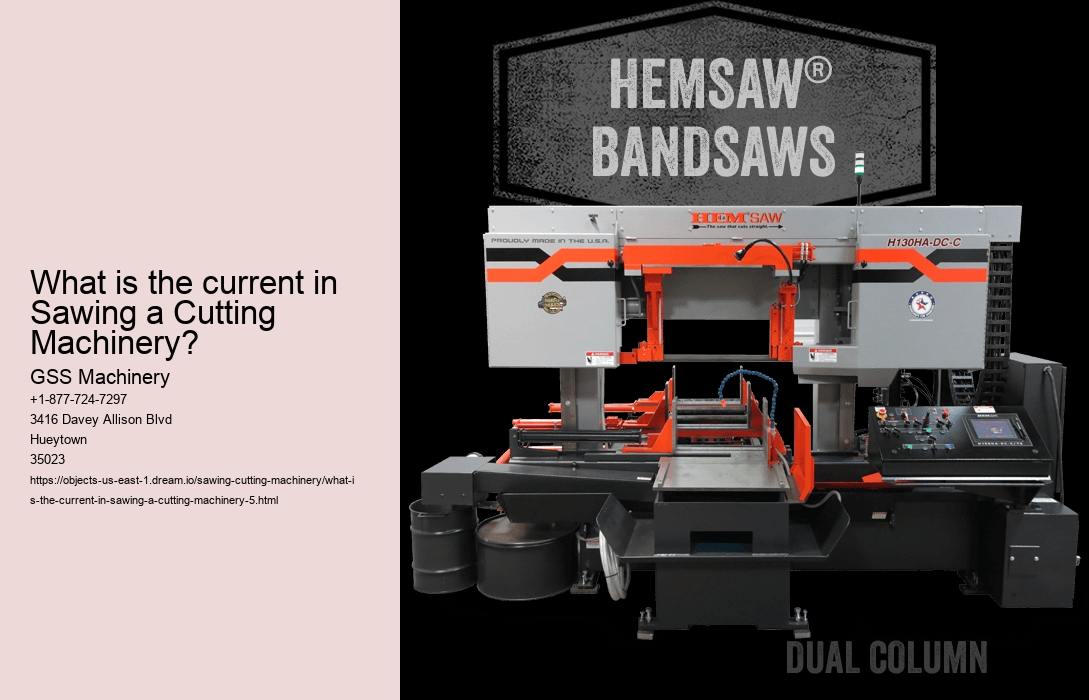 What is the current in Sawing a Cutting Machinery?