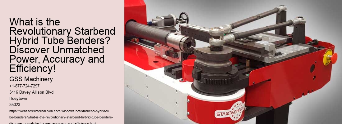 What is the Revolutionary Starbend Hybrid Tube Benders? Discover Unmatched Power, Accuracy and Efficiency!